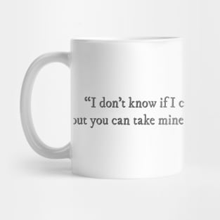 Once Upon a Broken Heart quote Mug